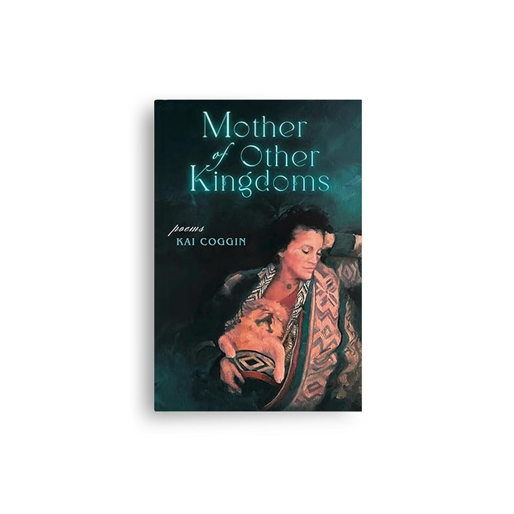 Kai Coggin’s new book “Mother of Other Kingdoms”